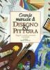 Grande manuale di disegno & pittura