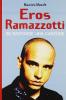 Eros Ramazzotti. Se bastasse una canzone