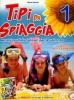 Tipi da spiaggia. Con Il libro della giungla. Per la 1� classe elementare