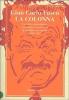 La Colonna. La rubrica giornalistica pi� caustica e umoristica di un'Italia che cambia (1958-1963)