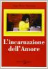 L' incarnazione dell'amore