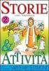 Storie e attivit� con il catechismo �Sarete miei testimoni� vol.2