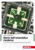 Storia dell'urbanistica moderna vol.1
