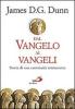 Dal Vangelo ai Vangeli. Storia di una continuit� ininterrotta