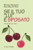 Se il tuo �lui� � sposato. Istruzioni per l'uso