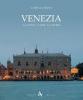Venezia. La citt�, l'arte, la storia