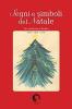 Segni e simboli del Natale. 3 conferenze tenute a Berlino (1904-1905-1906)
