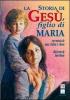 La storia di Ges�, figlio di Maria
