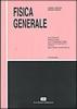 Fisica genarale. Elettricit�, magnetismo, elettromagnetismo, relativit� ristretta, ottica, meccanica quantistica