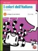 I colori dell'italiano. Vol. A: La lingua e le sue strutture. Con espansione online. Per le Scuole superiori. Con CD-ROM