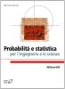 Probabilit� e statistica per l'ingegneria e le scienze