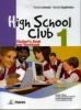 High school club. Student's book-Workbook. Per la Scuola media. Con CD Audio e CD-ROM vol.1