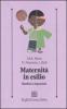 Maternit� in esilio. Bambini e migrazioni