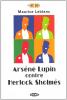 Ars�ne Lupin contre Herlock Sholm�s