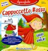 Cappuccetto rosso. Con gadget