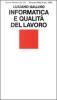 Informatica e qualit� del lavoro