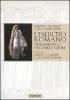 L' esercito romano. Armamento e organizzazione vol.4