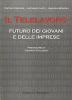 Il telelavoro. Futuro dei giovani e delle imprese