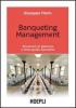 Banqueting mangement. Strumenti per una corretta gestione e linee guida operative