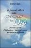 Il piccolo libro della speranza in Dio. Pensieri e parole d'ispirazione e incoraggiamento per anime in difficolt�