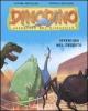 Avventura nel deserto. Dinodino. Avventure nel giurassico vol.4