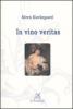 In vino veritas