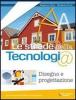 Le strade della tecnologia. Con tavole da disegno. Con espansione online. Per la Scuola media. Con CD-ROM vol.1