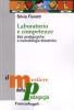 Laboratorio e competenze. Basi pedagogiche e metodologie didattiche