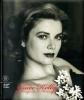 Gli anni di Grace Kelly. Principessa di Monaco. Ediz. italiana, inglese, francese e spagnola