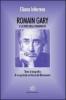 Romain Gary e la sfera della femminilit�. Temi e biografia di un grande scrittore del Novecento