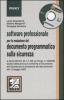 Software professionale per la redazione del documento programmatico sulla sicurezza. Con CD-ROM