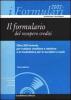 Il formulario del recupero crediti. Con CD-ROM