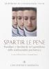 Spartir le pene. Familiare e familiarit� nel quotidiano della residenzialit� psichiatrica