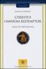 Christus omnium redemptor. Saggi di cristologia