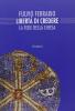 La libert� di credere. La fede della Chiesa