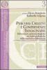 Percorsi creativi e compresenze immaginarie. Riflessioni epistemologiche ed antropologiche sulla multidisciplinariet�