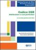 Codice CER. Attribuzione e casi particolari