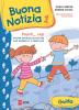 Buona notizia. Pronti... Via! Prima evangelizzazione per bambini e famiglie. Guida vol.1