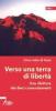 Verso una terra di libert�. Una rilettura dei dieci comandamenti