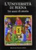 L' universit� di Siena: 750 anni di storia