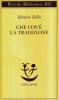 Che cos'� la tradizione