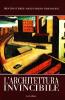 L' architettura invincibile