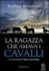 La ragazza che amava i cavalli