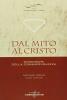 Dal mito a Cristo. Dimensioni della consapevolezza