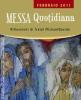 Messa quotidiana. Riflessioni di fratel Michael Davide. Febbraio 2011