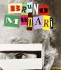 Bruno Munari. Catalogo della mostra (Busto Arsizio, 23 ottobre 1999-13 febbraio 1999)