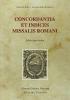 Concordantia et Indices Missalis Romani. Editio typica tertia