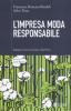 L' impresa moda responsabile. Integrare estetica ed etica