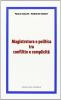 Magistratura e politica tra conflitto e complicit�