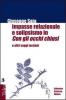 Impasse relazionale e solipsismo in �Con gli occhi chiusi� e altri saggi tozziani